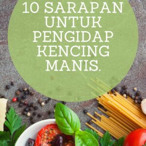 E-Book: 10 resepi sarapan untuk pengidap kencing manis
