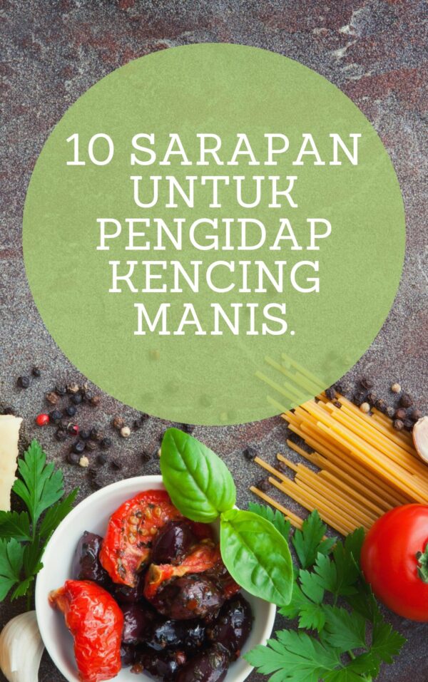 E-Book: 10 resepi sarapan untuk pengidap kencing manis